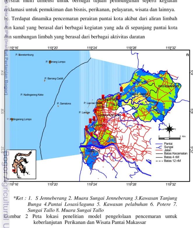 Gambar 2 Peta lokasi penelitian  model pengelolaan pencemaran untuk  keberlanjutan  Perikanan dan Wisata Pantai Makassar 