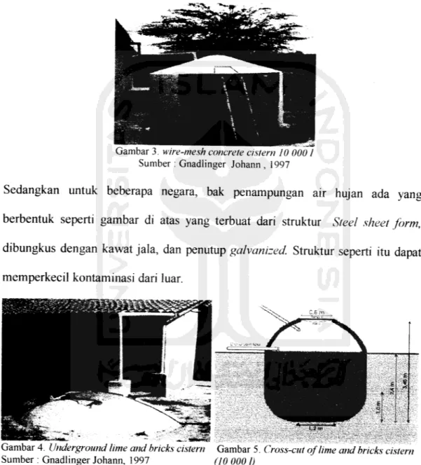 Gambar 3. wire-mesh concrete cistern JO 0001 Sumber : Gnadlinger Johann , 1997