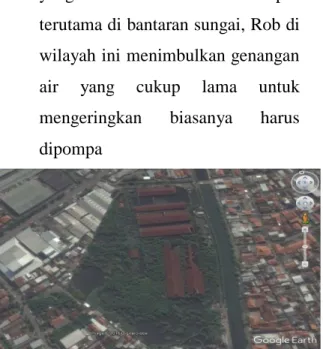 Gambar  4.06.  Pabrik  Kosong  dan  Menjadi  Rawa  di  Kecamatan  Semarang  Timur.  Sumber:  Google  Earth 
