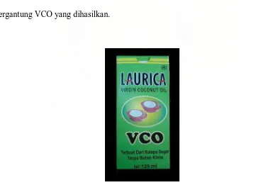 Gambar 5. VCO (Virgin Coconut Oil) komersil (Laurica, Indonesia) 