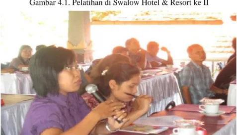 Gambar 4.1. Pelatihan di Swalow Hotel &amp; Resort ke II 
