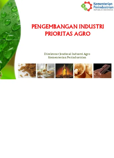 PENGEMBANGAN INDUSTRI PRIORITAS AGRO. Direktorat Jenderal Industri Agro ...