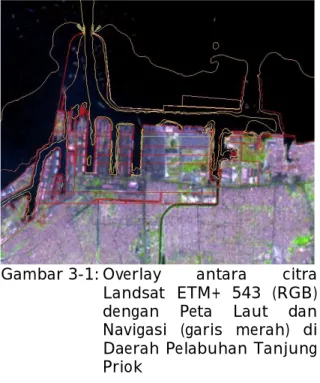 Gambar 3-3: Overlay  antara  citra  Landsat  ETM+  543  (RGB)  dengan  Peta  Laut  dan  Navigasi  (garis  merah  dan  poligon  kuning)  di  Daerah  Pelabuhan Tanjung Priok 