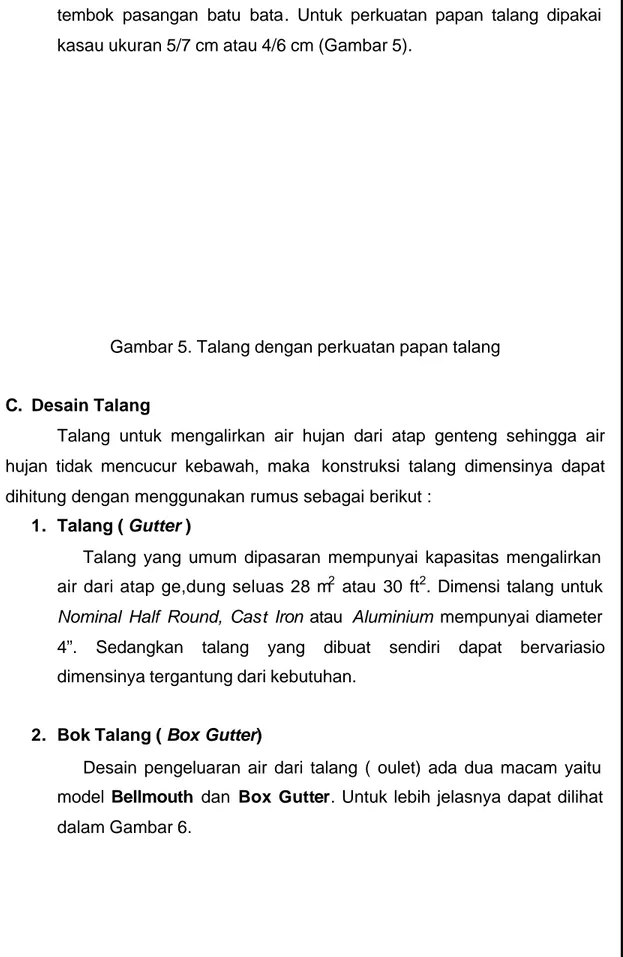 Gambar 5. Talang dengan perkuatan papan talang 