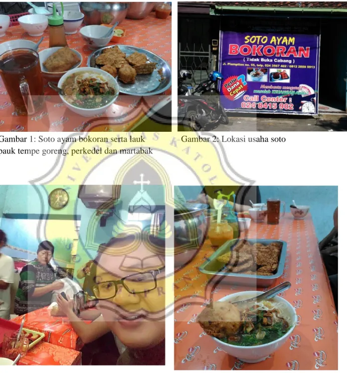 Gambar 1: Soto ayam bokoran serta lauk                Gambar 2: Lokasi usaha soto               pauk tempe goreng, perkedel dan martabak 