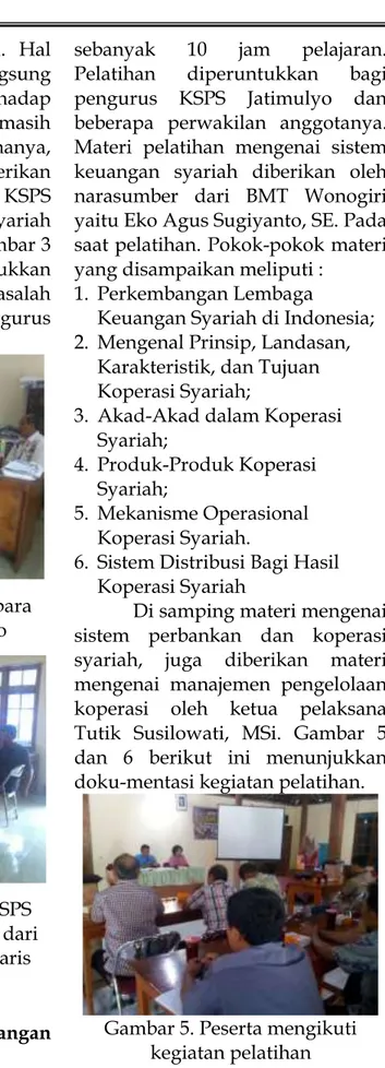 Gambar 3. Diskusi dengan para  pengurus KSPS Jatimulyo 