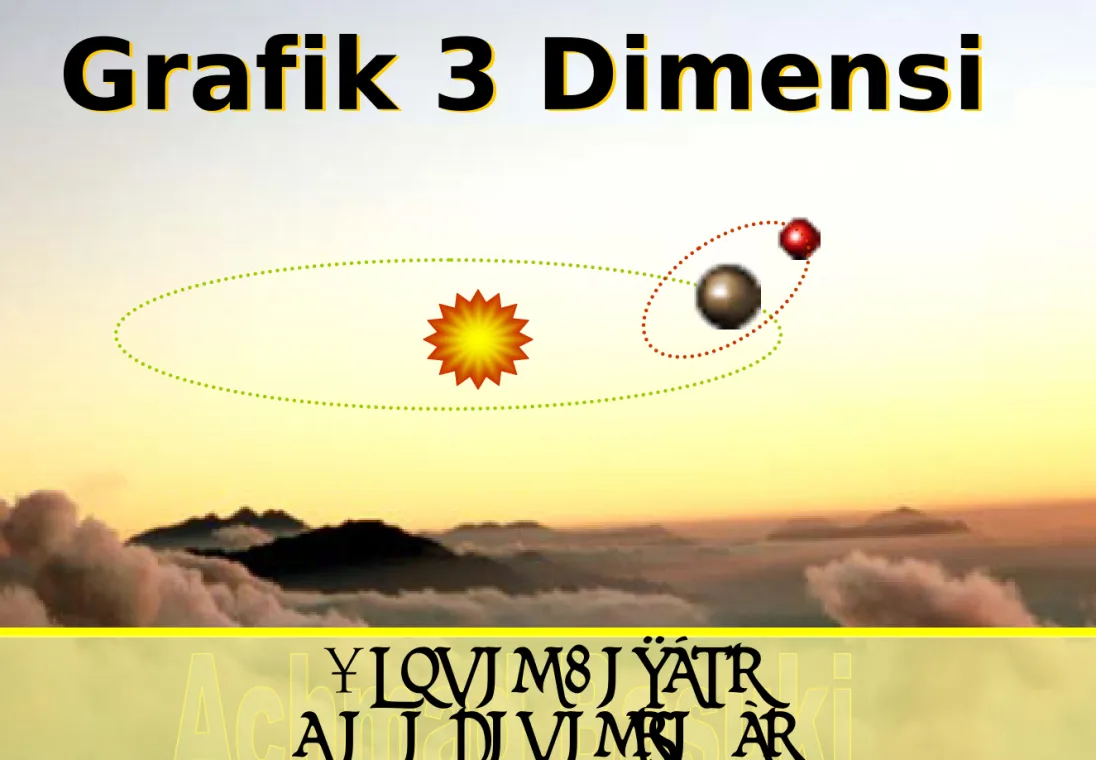 Grafik 3 DimensiGrafik 3 Dimensi