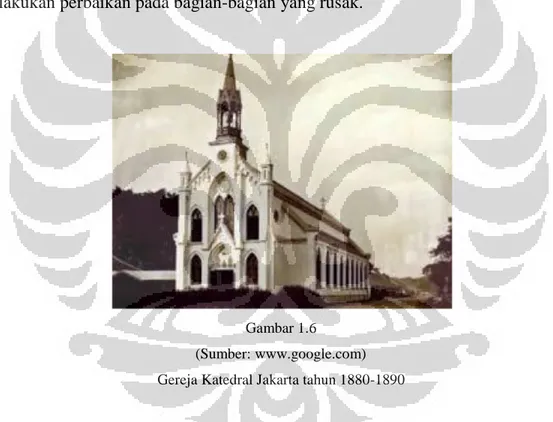 Gambar 1.6  (Sumber: www.google.com)  Gereja Katedral Jakarta tahun 1880-1890 