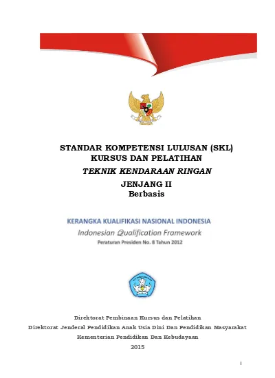 STANDAR KOMPETENSI LULUSAN (SKL) KURSUS DAN PELATIHAN TEKNIK KENDARAAN ...