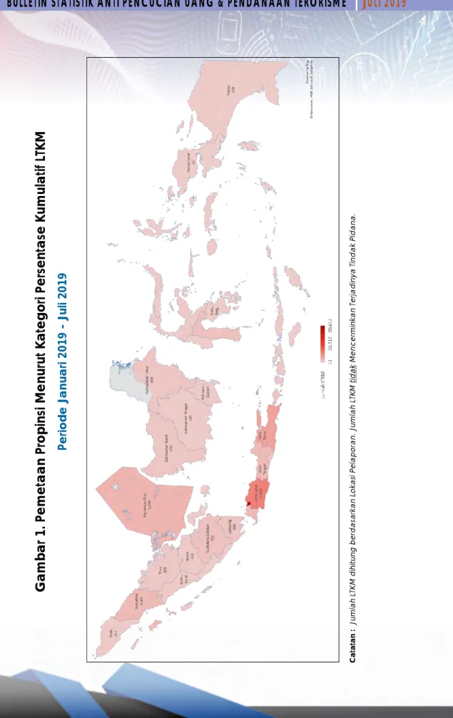 Gambar 1. Pemetaan Propinsi Menurut Kategori Persentase Kumulatif LTKM  Periode Januari 2019 - Juli 2019  LTKM Menurut Provinsi Kejadian Terlapor Januari 2003 s.d