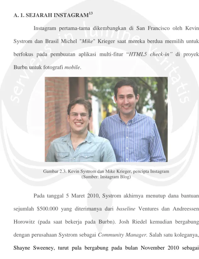 Gambar 2.3. Kevin Systrom dan Mike Krieger, pencipta Instagram  (Sumber: Instagram Blog) 