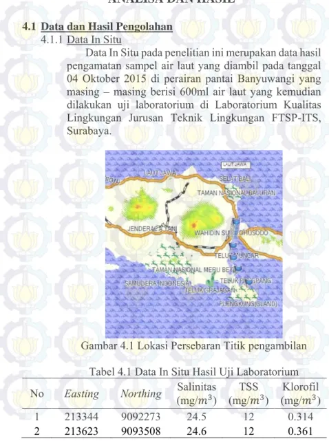 Gambar 4.1 Lokasi Persebaran Titik pengambilan  Tabel 4.1 Data In Situ Hasil Uji Laboratorium  No  Easting  Northing  Salinitas  (mg/