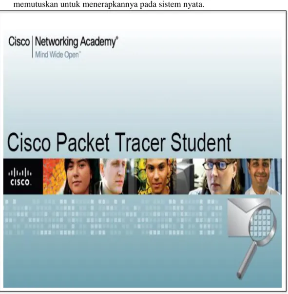 Gambar 3.2. Cisco Packet Tracer Student 