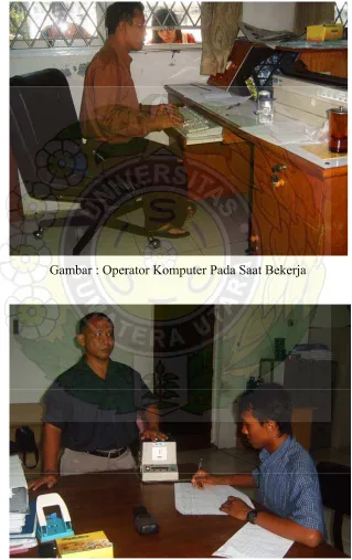 Gambar : Operator Komputer Pada Saat Bekerja 