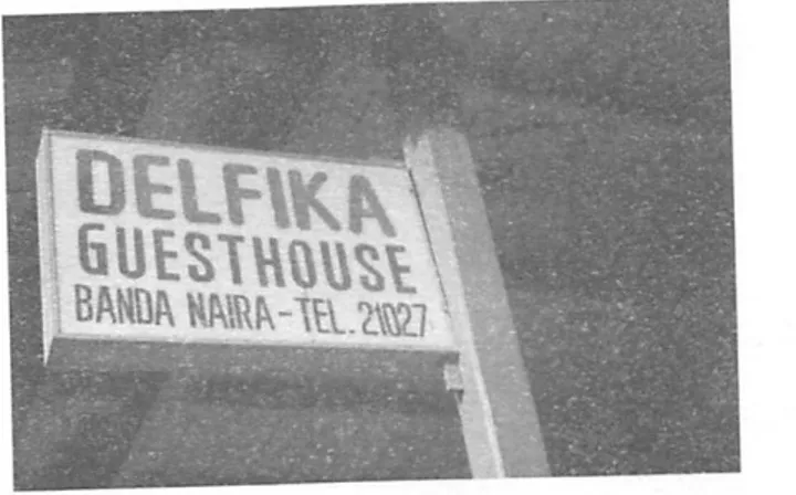 Gambar 6. Foto papan nama penginapan Delfika di Banda Naira.