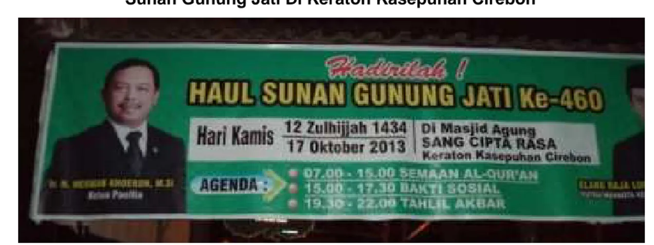 Gambar 2  Foto Anggota DPR RI periode 2009 -2014 sebagai Ketua Panitya Haul 460  Sunan Gunung Jati Di Keraton Kasepuhan Cirebon 
