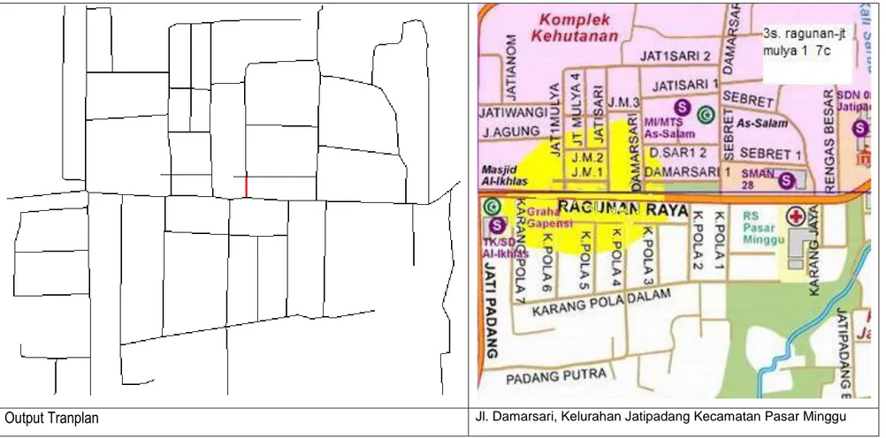 Gambar 8. Jl. Damarsari, Kelurahan Jatipadang Kecamatan Pasar Minggu dan Output Tranplan 