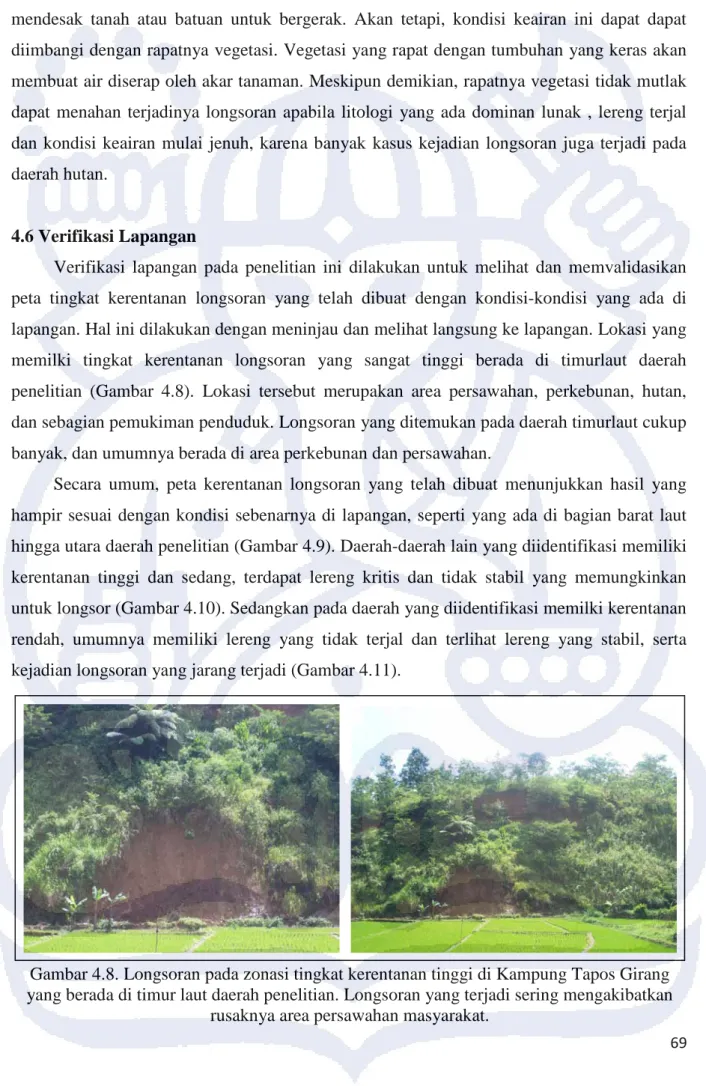 Gambar 4.8. Longsoran pada zonasi tingkat kerentanan tinggi di Kampung Tapos Girang  yang berada di timur laut daerah penelitian