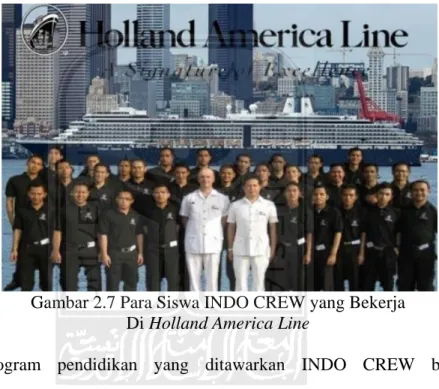 Gambar 2.7 Para Siswa INDO CREW yang Bekerja  Di Holland America Line 