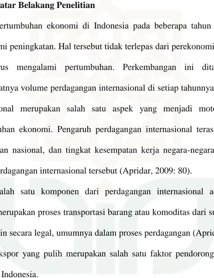 Gambar  1.1  menunjukan  perkembangan  ekspor  Indonesia  tahun  2004  sampai  tahun  2013