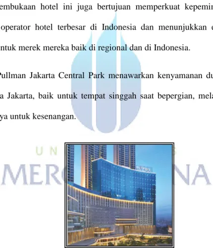 Gambar 3.2 Hotel Pullman Jakarta Central Park 