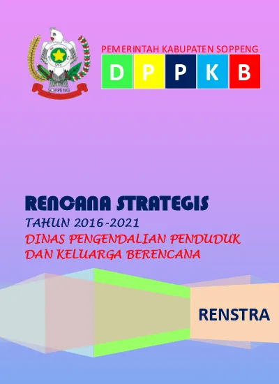 PEMERINTAH KABUPATEN SOPPENG D P P K B RENCANA STRATEGIS TAHUN DINAS ...