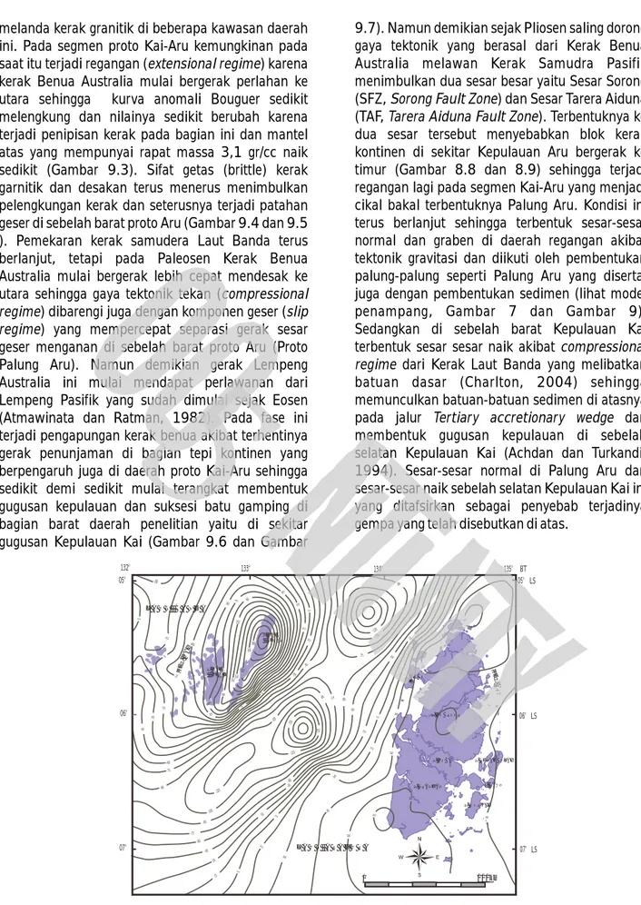 Gambar  3. Peta anomali Bouguer di sekitar Kepulauan Kai dan Aru interval kontur 15 mgal (dikompilasi dari Bowin, et al, 1981, Setyanta &amp; Nasution,  2007, Susilo dan Hayat, 2007)