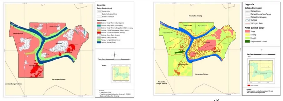 Gambar 2. Peta bentuk lahan (landform) (a) dan bahaya banjir (b) Kota Sintang (a) (b) 