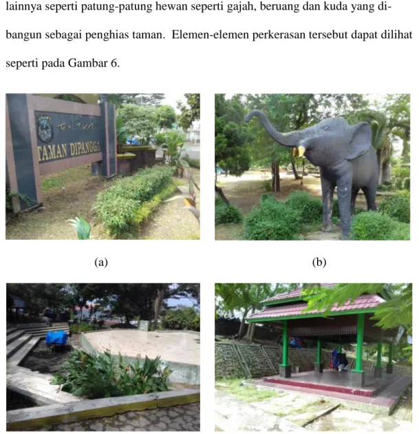 Gambar 6. (a) Plang nama (b) Patung gajah yang terdapat di area taman (c) Mini panggung pertunjukan (d) Pondokan yang berada di sisi-sisi Taman Dipanggga.