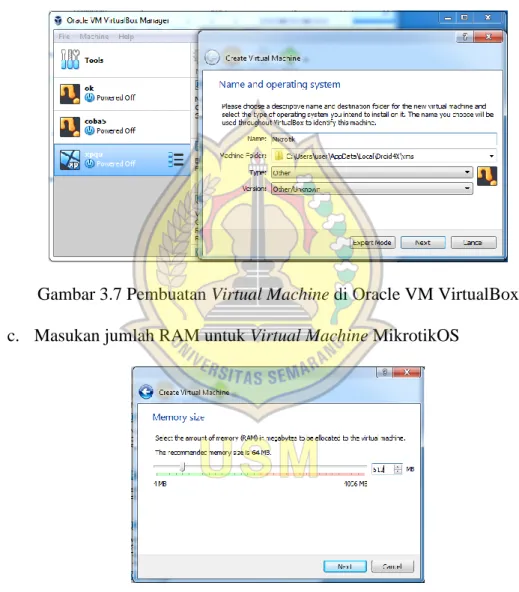 Gambar 3.7 Pembuatan Virtual Machine di Oracle VM VirtualBox  c.  Masukan jumlah RAM untuk Virtual Machine MikrotikOS 