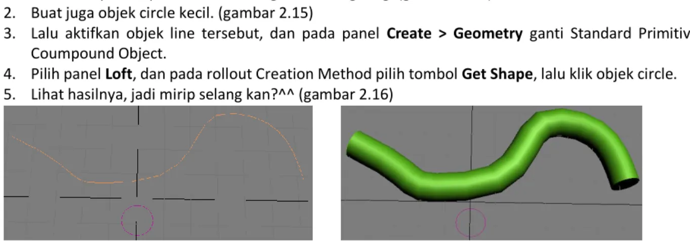 Gambar 2.15 Objek line dan circle  Gambar 2.16 Hasil Loft 