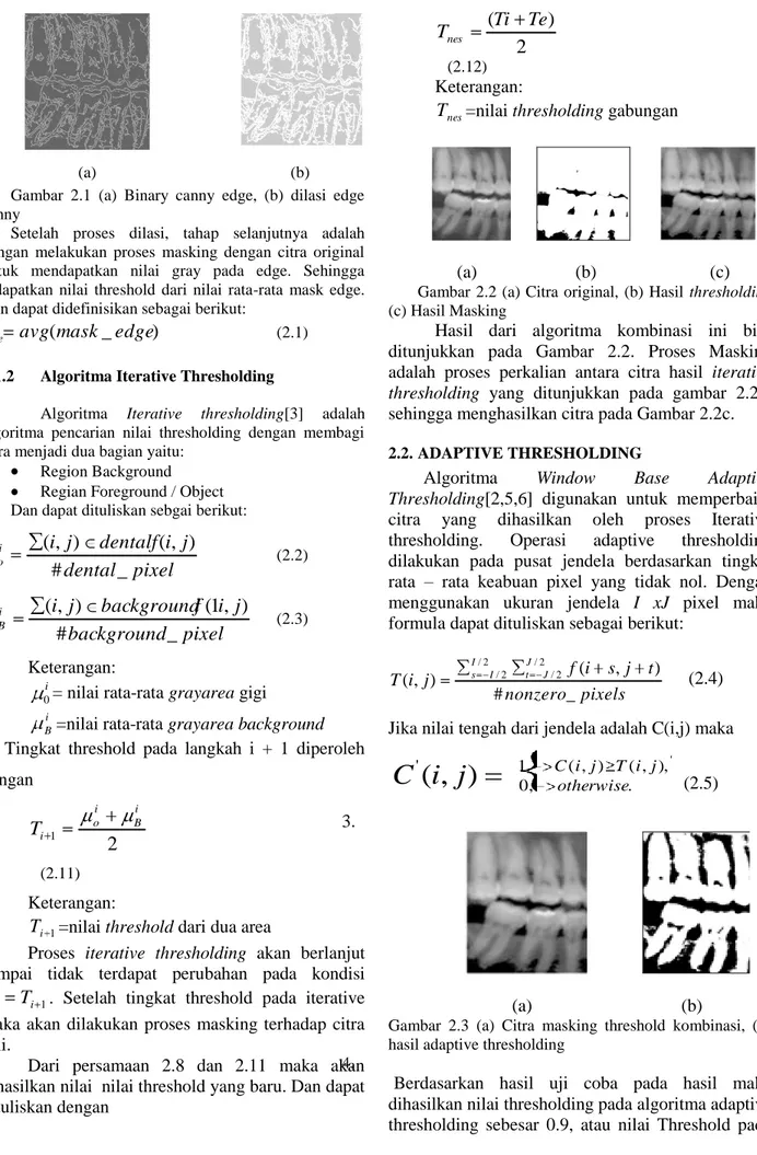 Gambar 2.2 (a) Citra original, (b) Hasil  thresholding  (c) Hasil Masking 