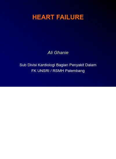 HEART FAILURE. Ali Ghanie. Sub Divisi Kardiologi Bagian Penyakit Dalam ...