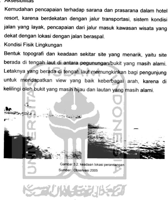Gambar 3.2. keadaan lokasi perancangan