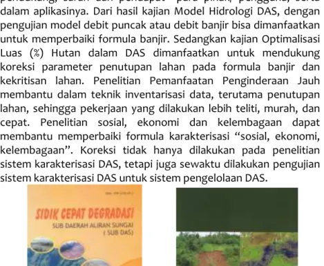 Gambar 2. Hasil Sintesis Sistem Karakterisasi Sub DAS Dalam Buku Sidik  Cepat Degradasi Sub DAS (a) dan Teknik Mitigasi Banjir dan  Tanah Longsor (b) 