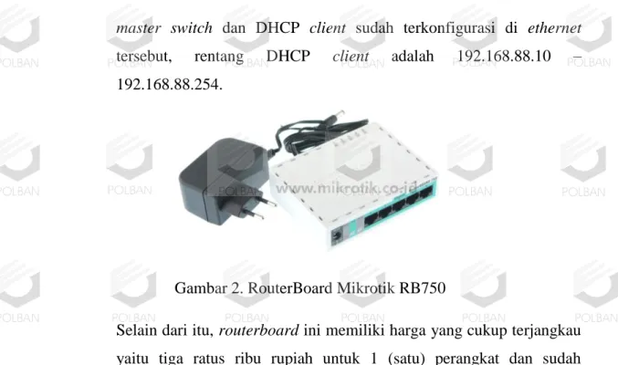 Gambar 2. RouterBoard Mikrotik RB750 