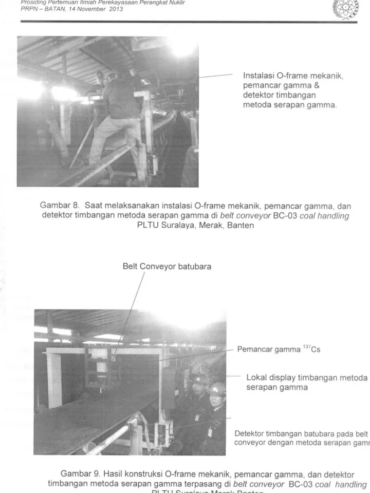 Gambar 8. Saat melaksanakan instalasi O-frame mekanik, pemancar gamma, dan detektor timbangan metoda serapan gamma di belt conveyor BC-03 coal handling