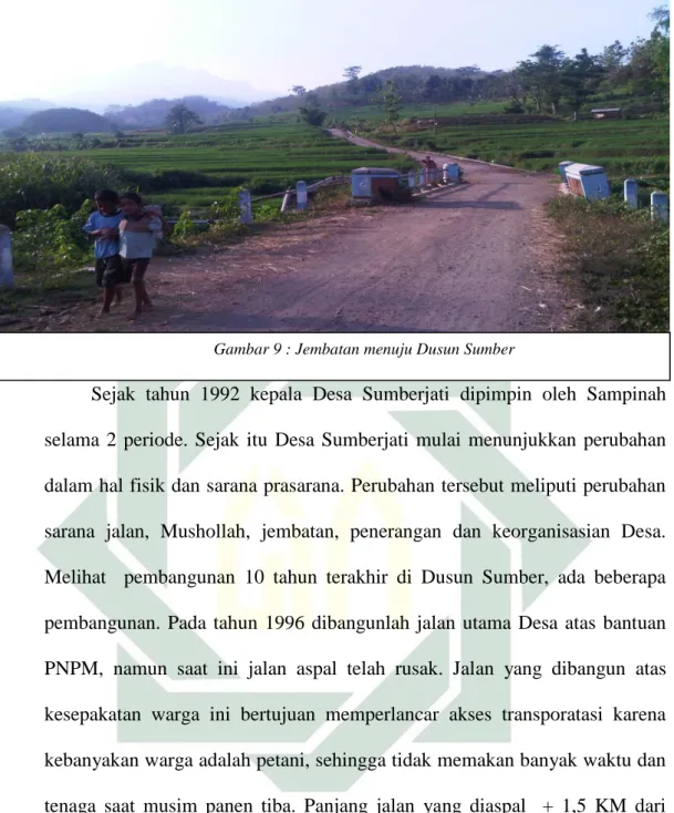 Gambar 9 : Jembatan menuju Dusun Sumber 