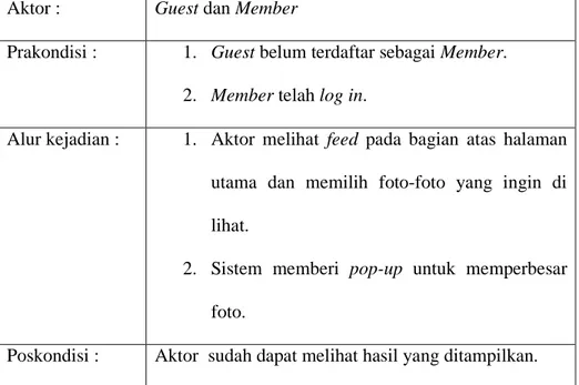Tabel 3.24 Use Case Spesifikasi View Feed  Aktor :  Guest dan Member 