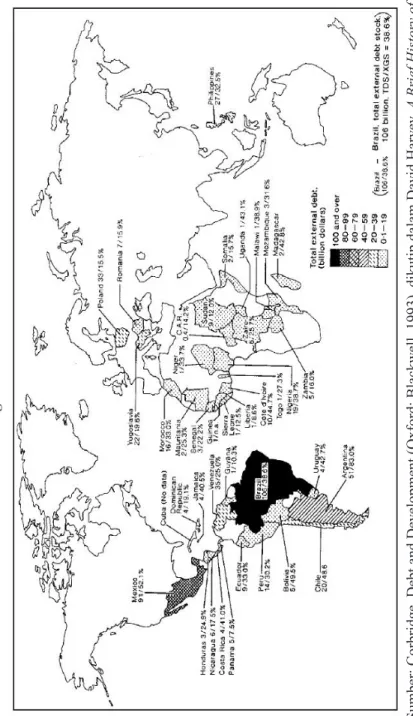 Gambar 2.1 Krisis Utang Internasional 1982-1985 Sumber: Corbridge, Debt and Development (Oxford: Blackwell, 1993), dikutip dalam David Harvey, A Brief History of  Neoliberalism (Oxford: Oxford University Press, 2007).