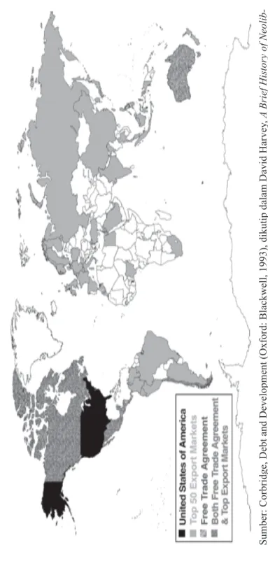 Gambar 2.4 Kesepakatan Perdagangan Bebas dan 50 Peringkat Atas Pasar Ekspor Dunia Sumber: Corbridge, Debt and Development (Oxford: Blackwell, 1993), dikutip dalam David Harvey, A Brief History of Neolib- eralism (Oxford: Oxford University Press, 2007).