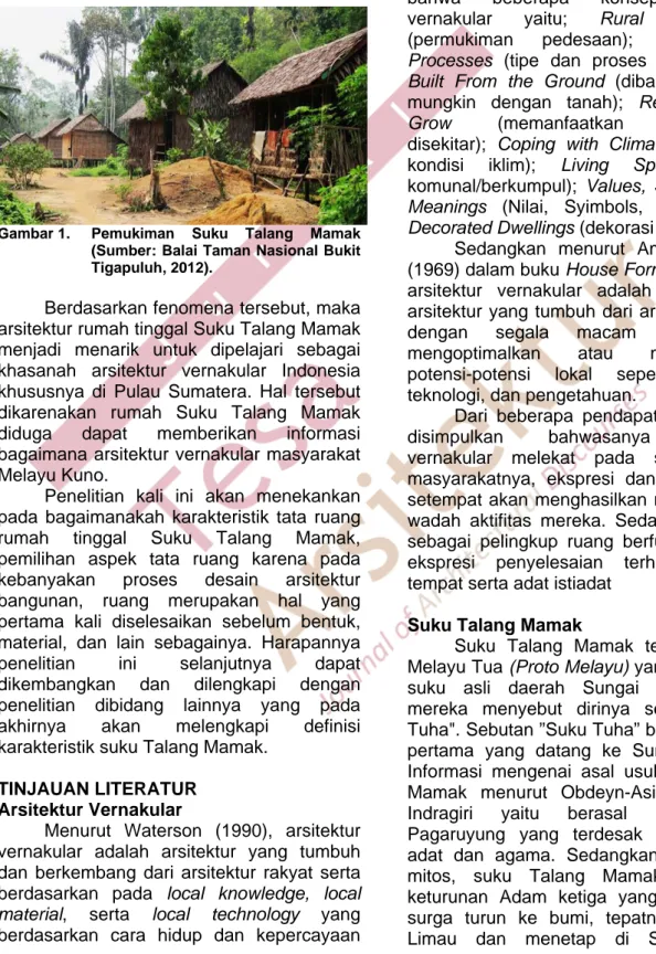 Gambar 1.   Pemukiman  Suku  Talang  Mamak  (Sumber: Balai Taman Nasional Bukit   Tigapuluh, 2012)