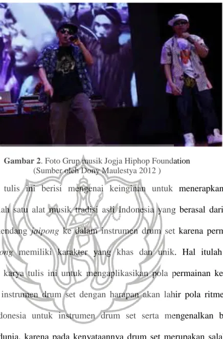 Gambar 2. Foto Grup musik Jogja Hiphop Foundation                                                            (Sumber oleh Dony Maulestya 2012 )