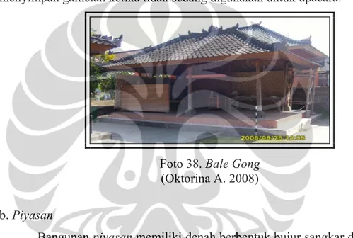 Foto 38. Bale Gong  (Oktorina A. 2008) 