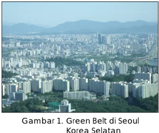 Gambar 1. Green Belt di Seoul              Korea Selatan 