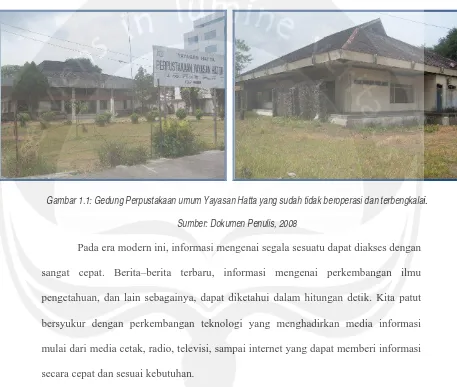 Gambar 1.1: Gedung Perpustakaan umum Yayasan Hatta yang sudah tidak beroperasi dan terbengkalai
