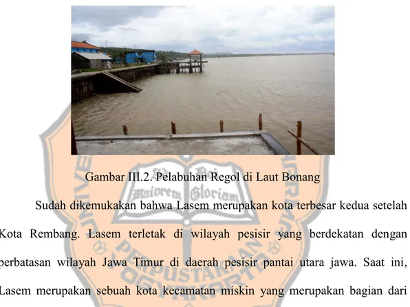 Gambar III.2. Pelabuhan Regol di Laut Bonang 