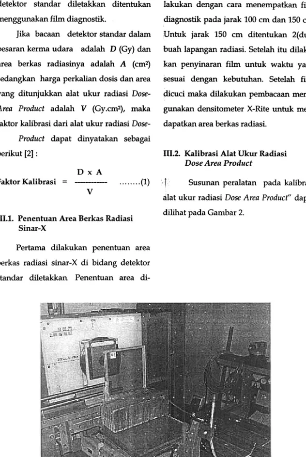 Gambar 2. Susunan peralatan pada kalibrasi  alat ukur  radiasi  Dose  Area Product
