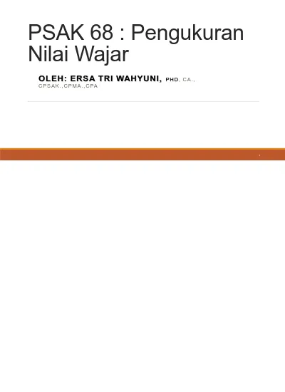 PSAK 68 : Pengukuran Nilai Wajar OLEH: ERSA TRI WAHYUNI, PHD, CA ...