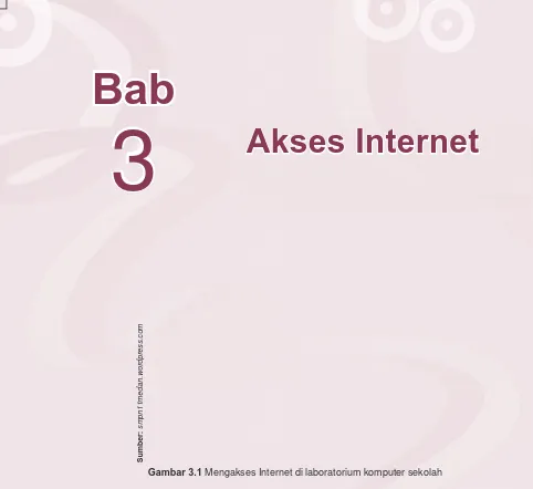 Gambar 3.1 Mengakses Internet di laboratorium komputer sekolah